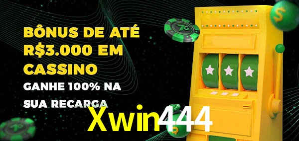 Xwin444 melhor bônus de depósito